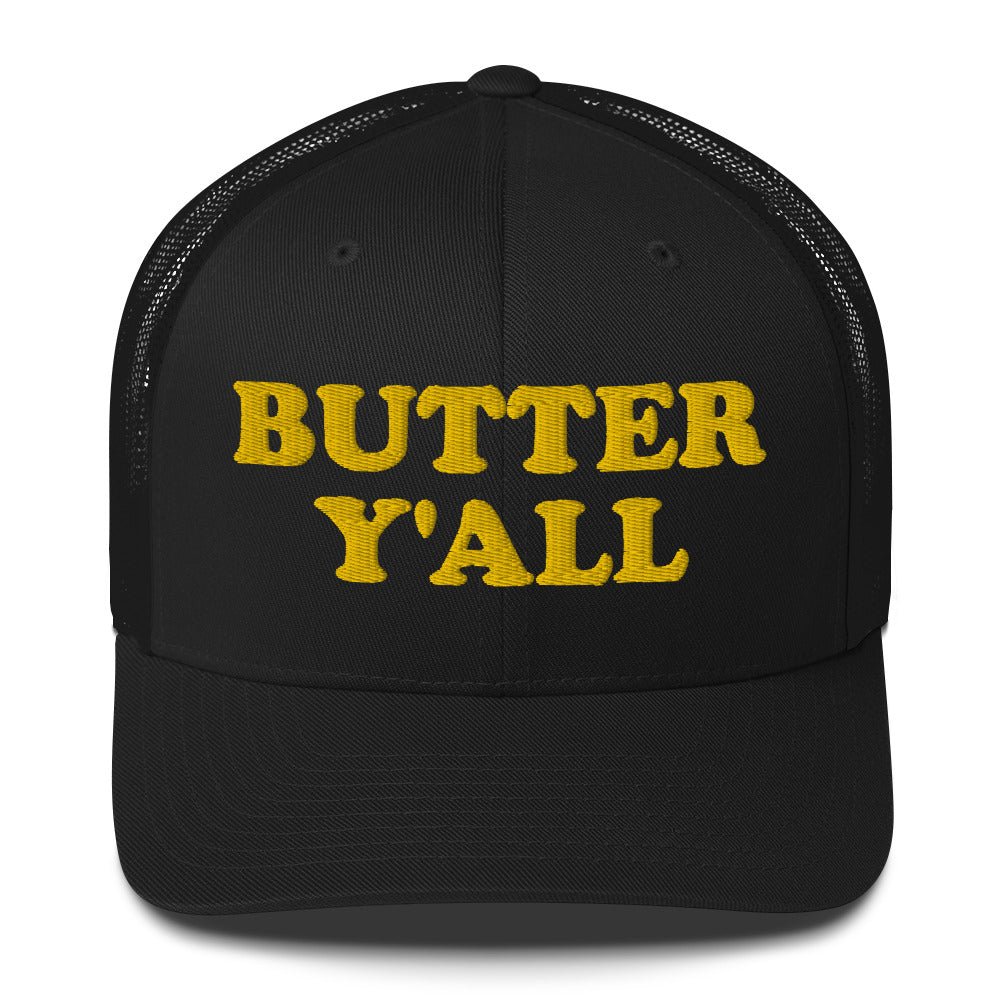 Butter Y'all Trucker Hat - ninanush