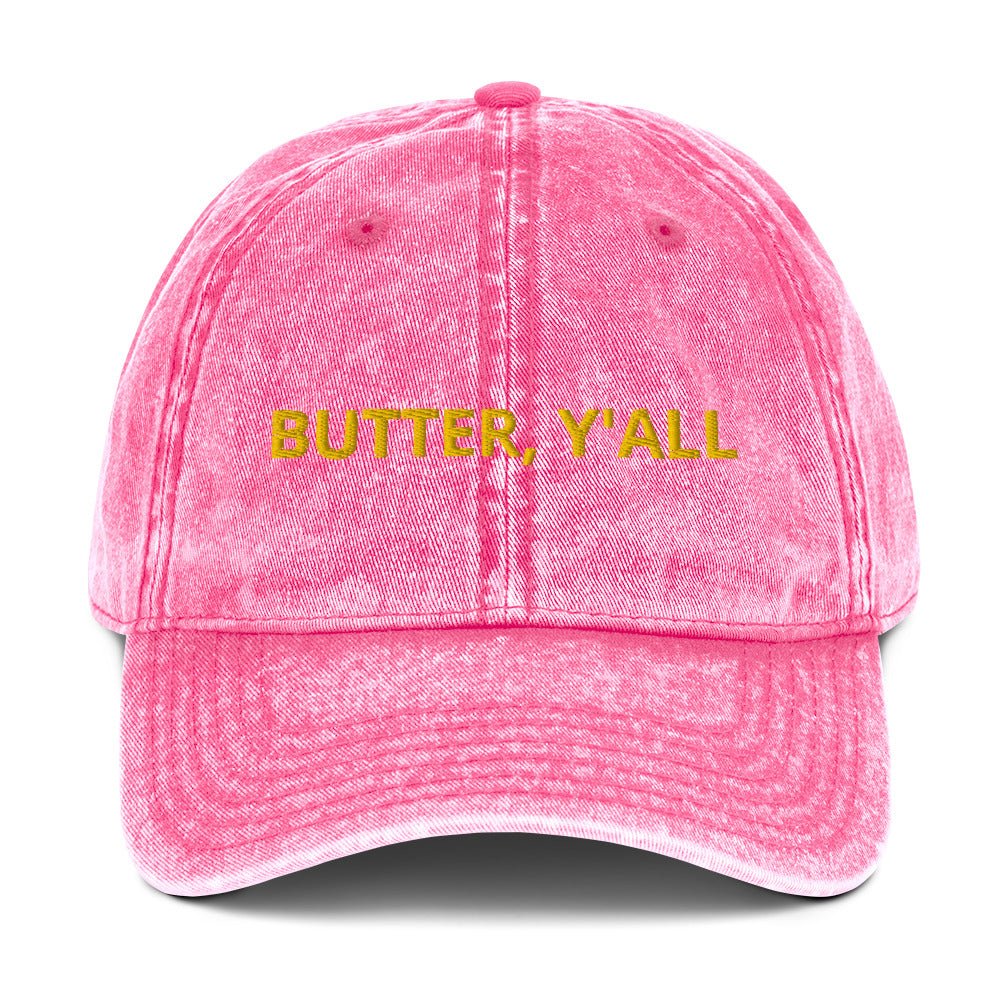 Butter Y'all Vintage Dad Hat - ninanush
