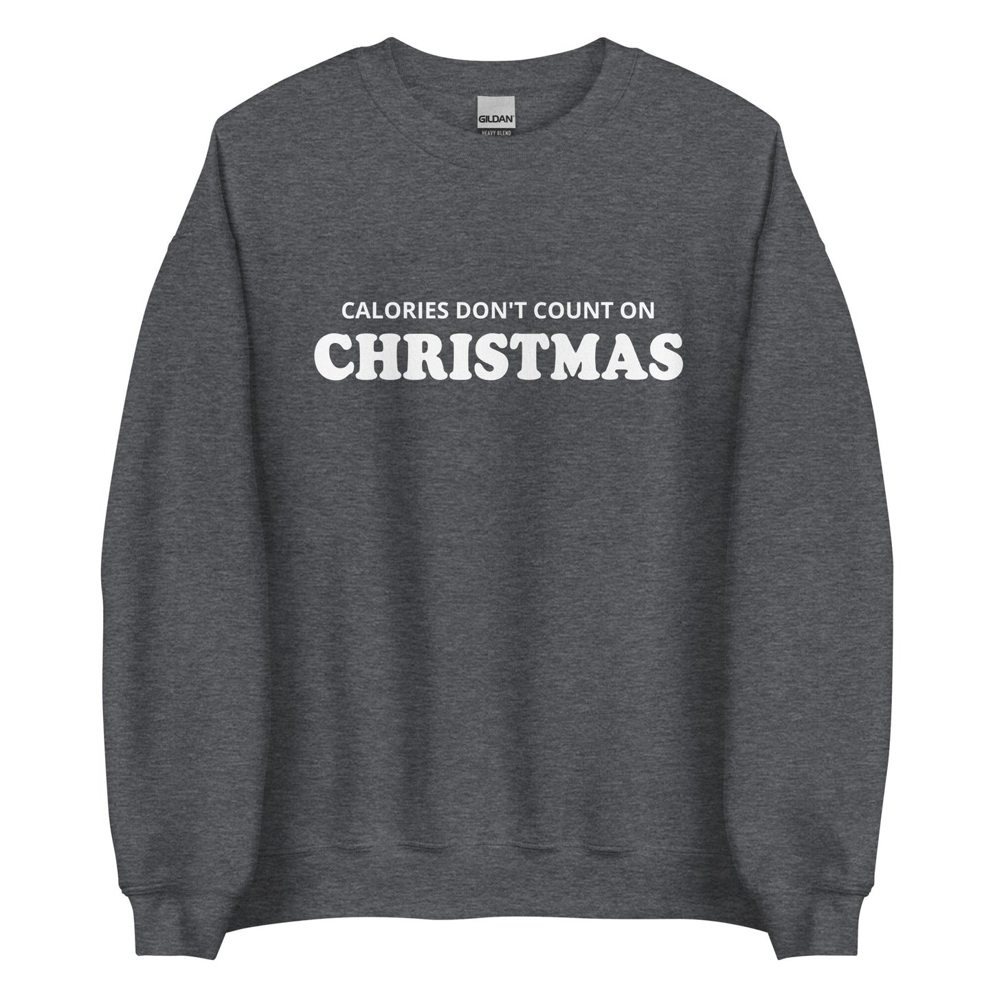 Calories Don't Count On Christmas Sweatshirt - ninanush