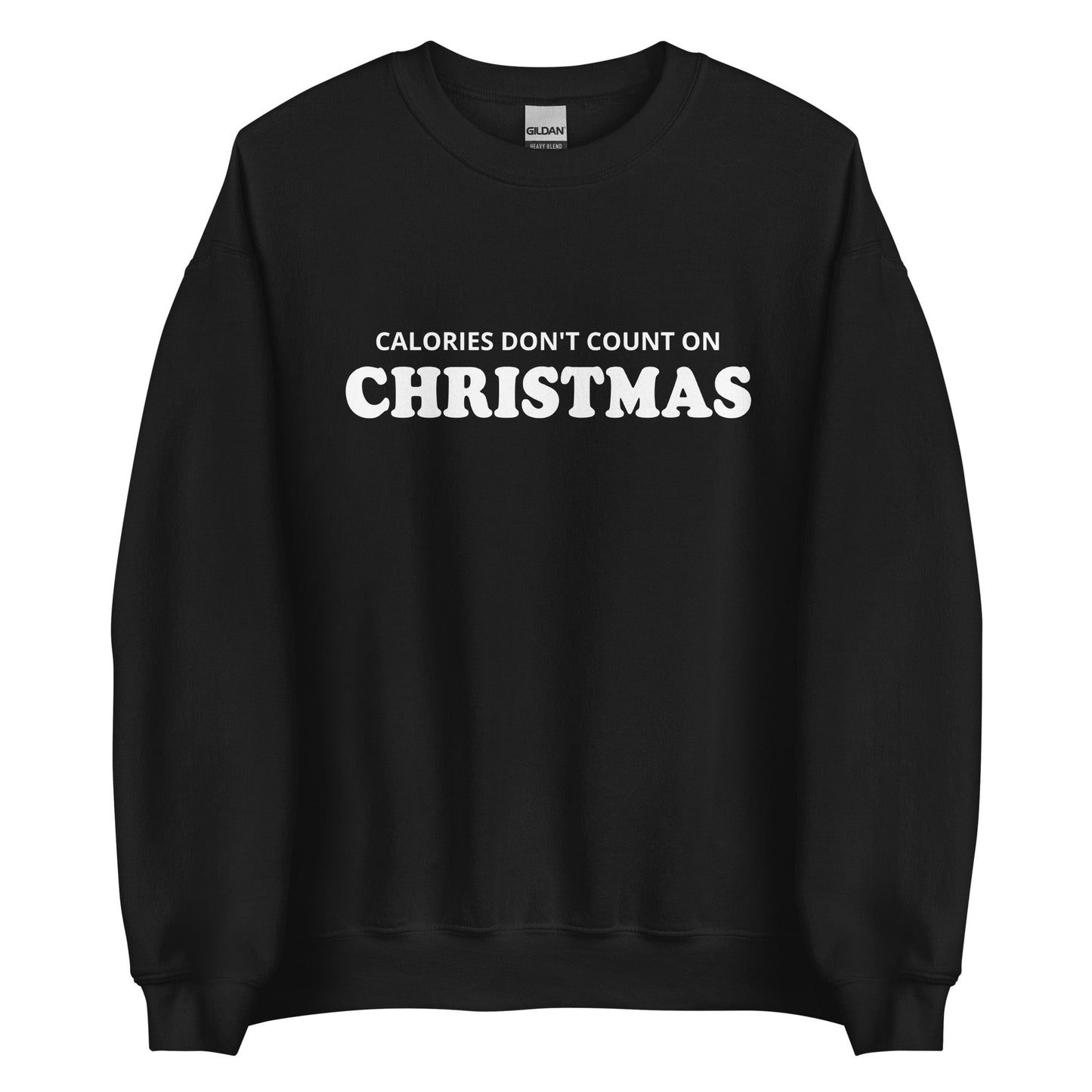 Calories Don't Count On Christmas Sweatshirt - ninanush