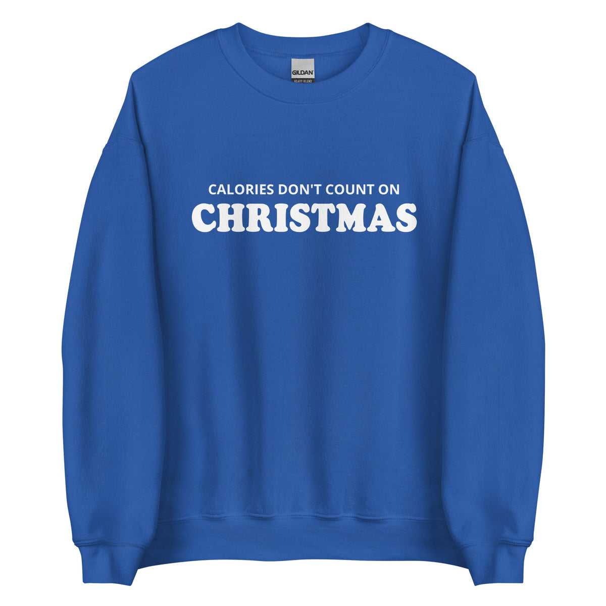 Calories Don't Count On Christmas Sweatshirt - ninanush