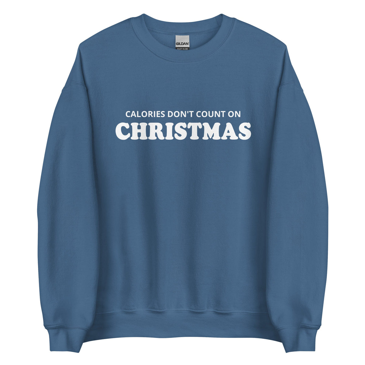 Calories Don't Count On Christmas Sweatshirt - ninanush