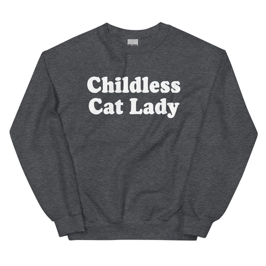 Childless Cat Lady Sweatshirt - ninanush