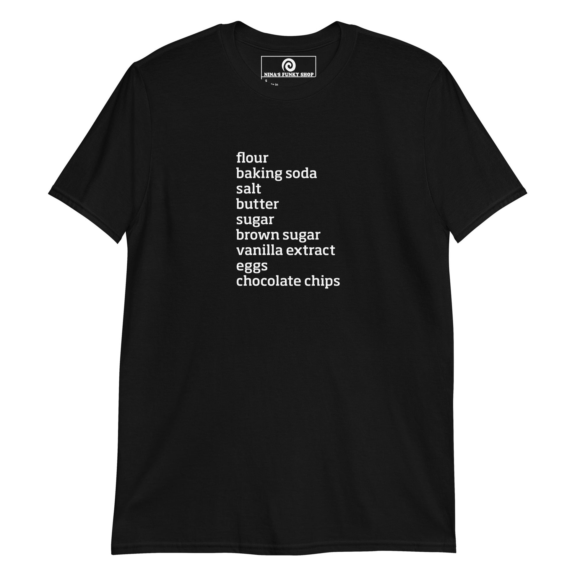 Chocolate Chip Cookie Ingredients T-Shirt - ninanush