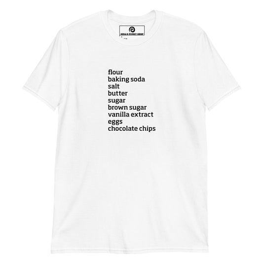 Chocolate Chip Cookie Ingredients T-Shirt - ninanush