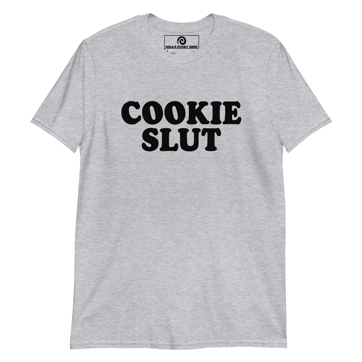Cookie Slut T-Shirt - ninanush