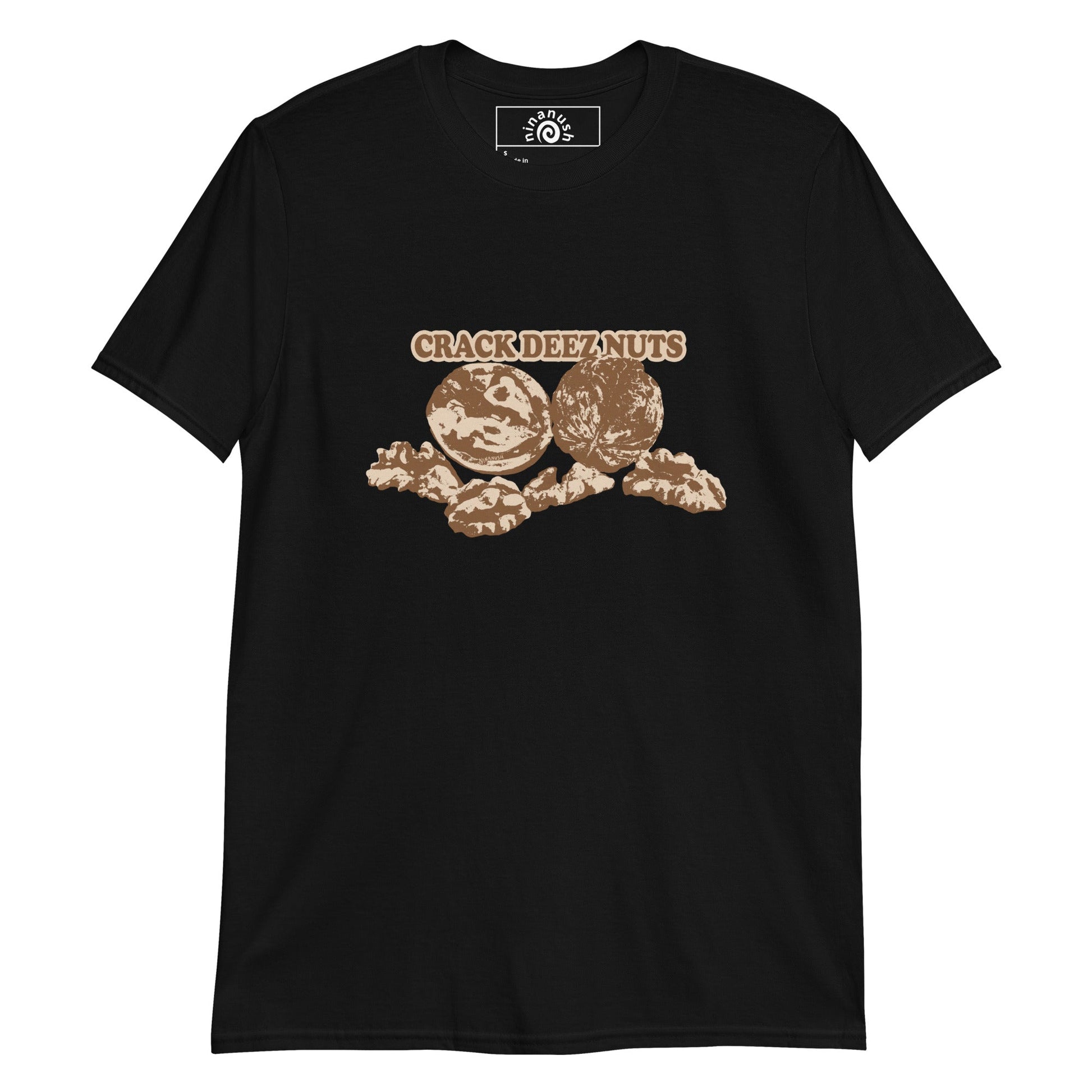 Crack Deez Nuts T-Shirt - ninanush
