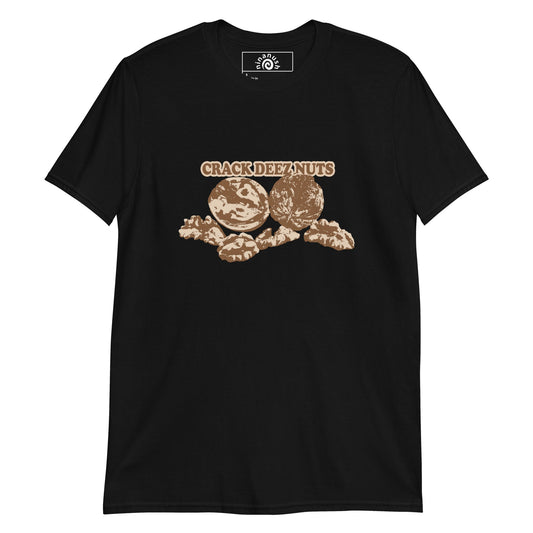 Crack Deez Nuts T-Shirt - ninanush