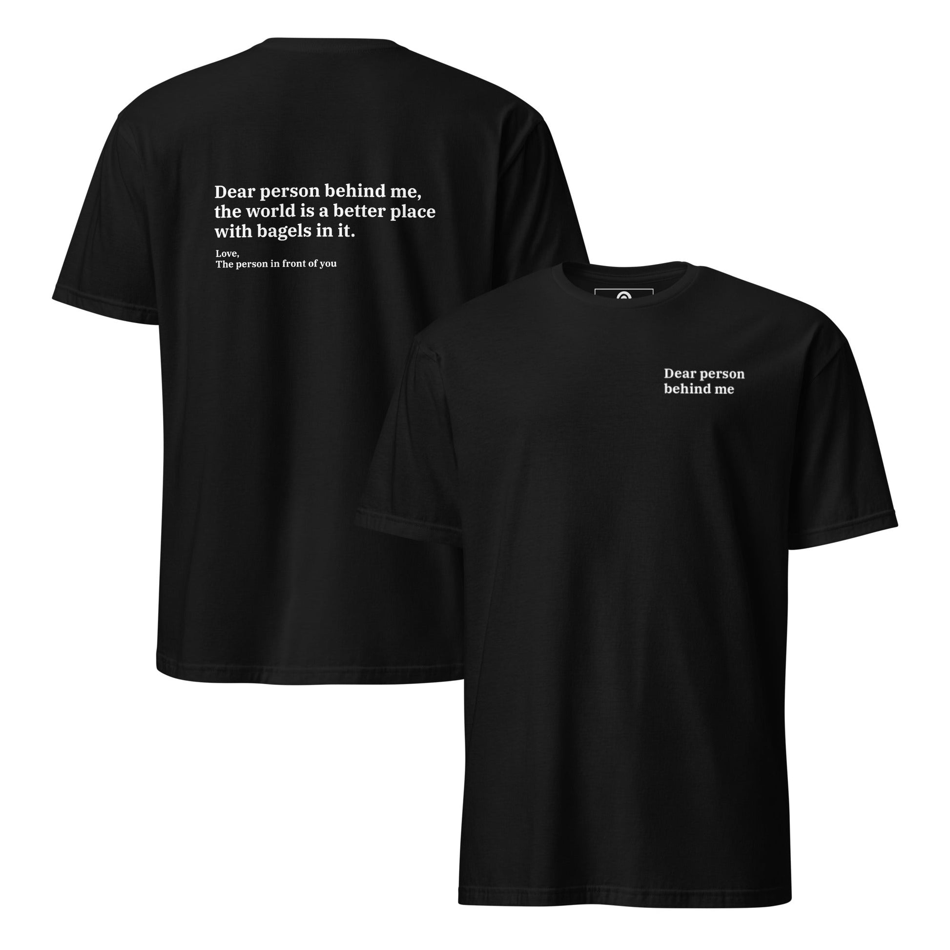 Dear Person Behind Me, Bagels T-Shirt - ninanush
