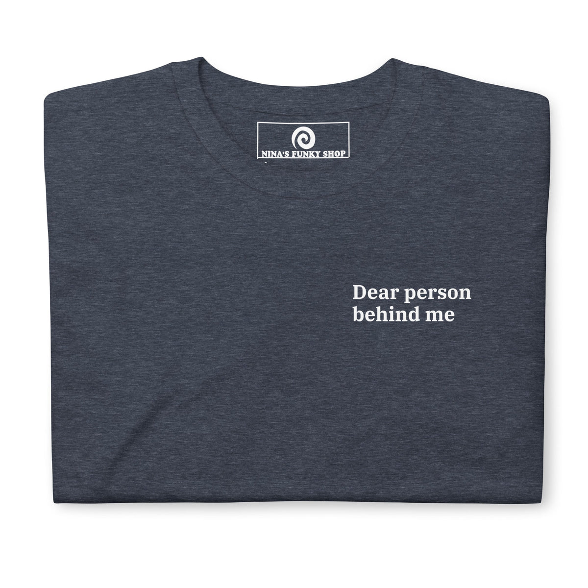 Dear Person Behind Me, Mashed Potatoes T-Shirt - ninanush