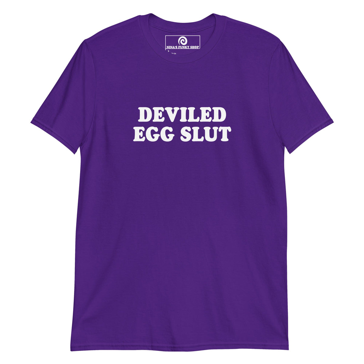 Deviled Egg Slut T-Shirt - ninanush