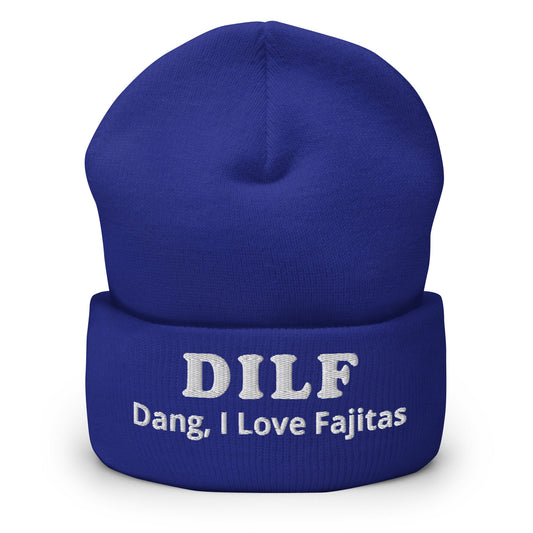 DILF Dang I Love Fajitas Cuffed Beanie - ninanush