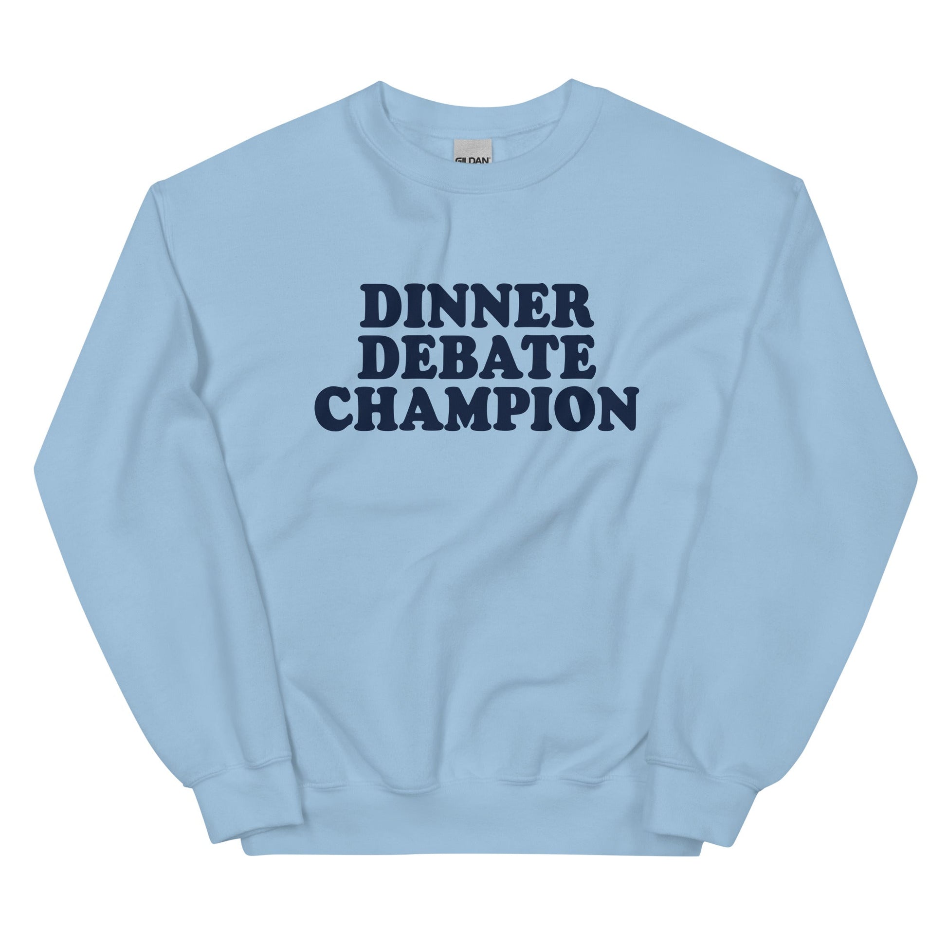Dinner Debate Champion Sweatshirt - ninanush