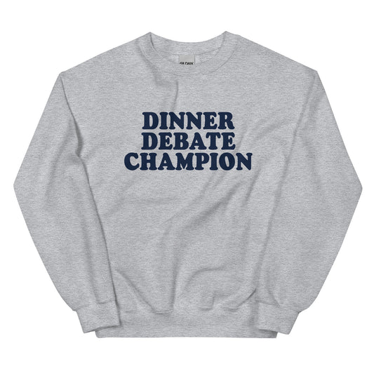 Dinner Debate Champion Sweatshirt - ninanush