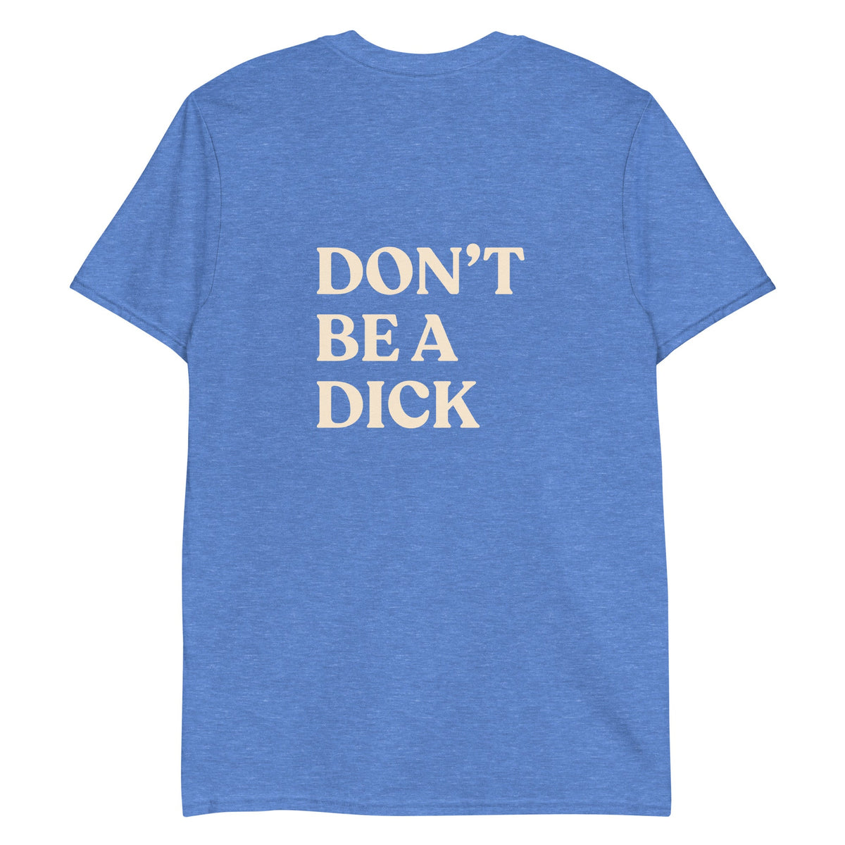 Don’t Be A Dick Garlic T-Shirt - ninanush