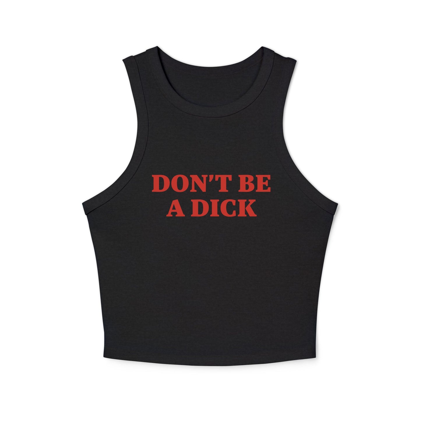 Don’t Be A Dick Racer Tank Top - ninanush
