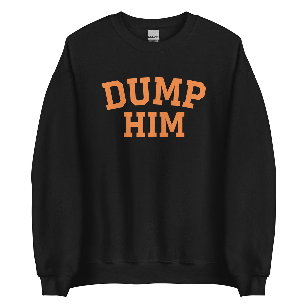 Dump Him Sweatshirt - ninanush
