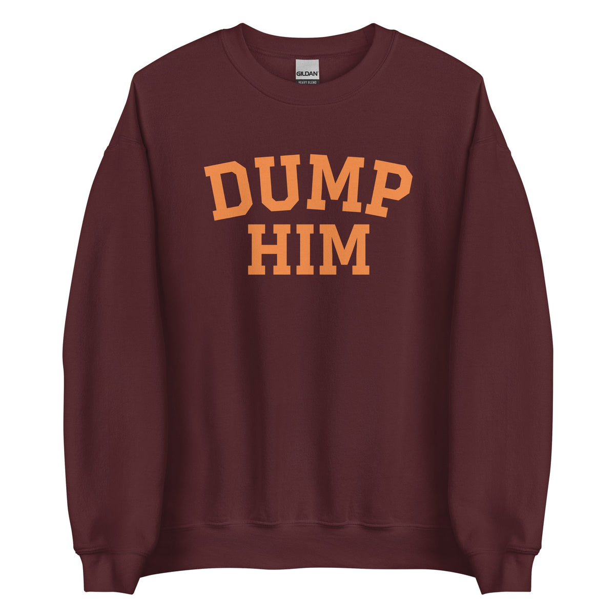 Dump Him Sweatshirt - ninanush