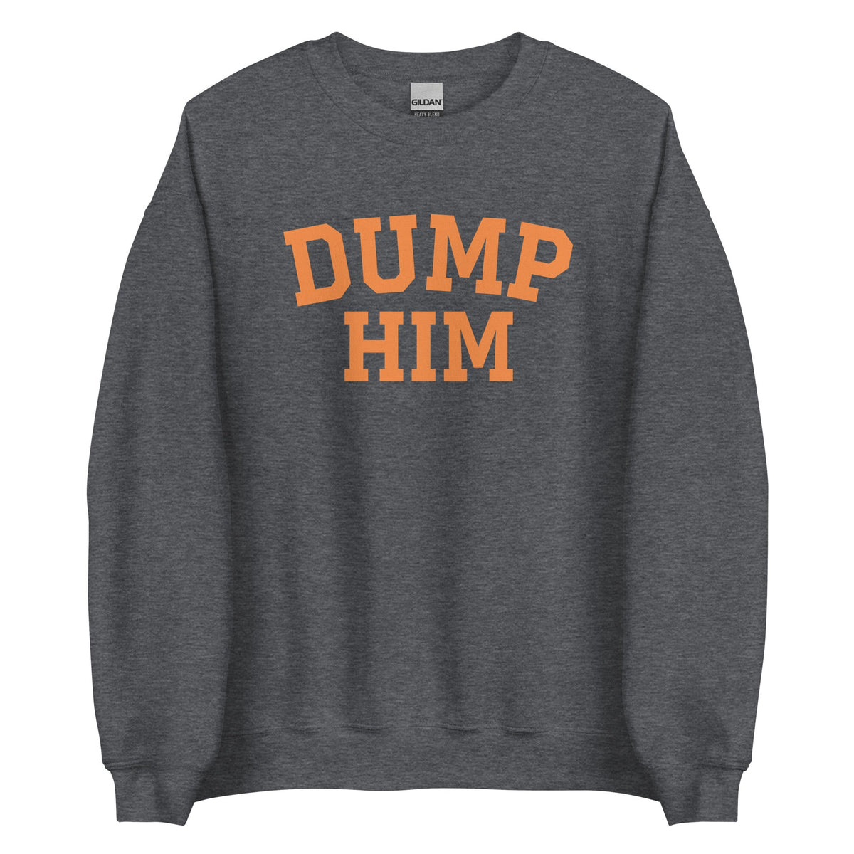 Dump Him Sweatshirt - ninanush