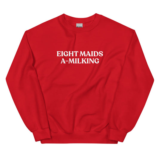 Eight Maids A-Milking Sweatshirt - ninanush