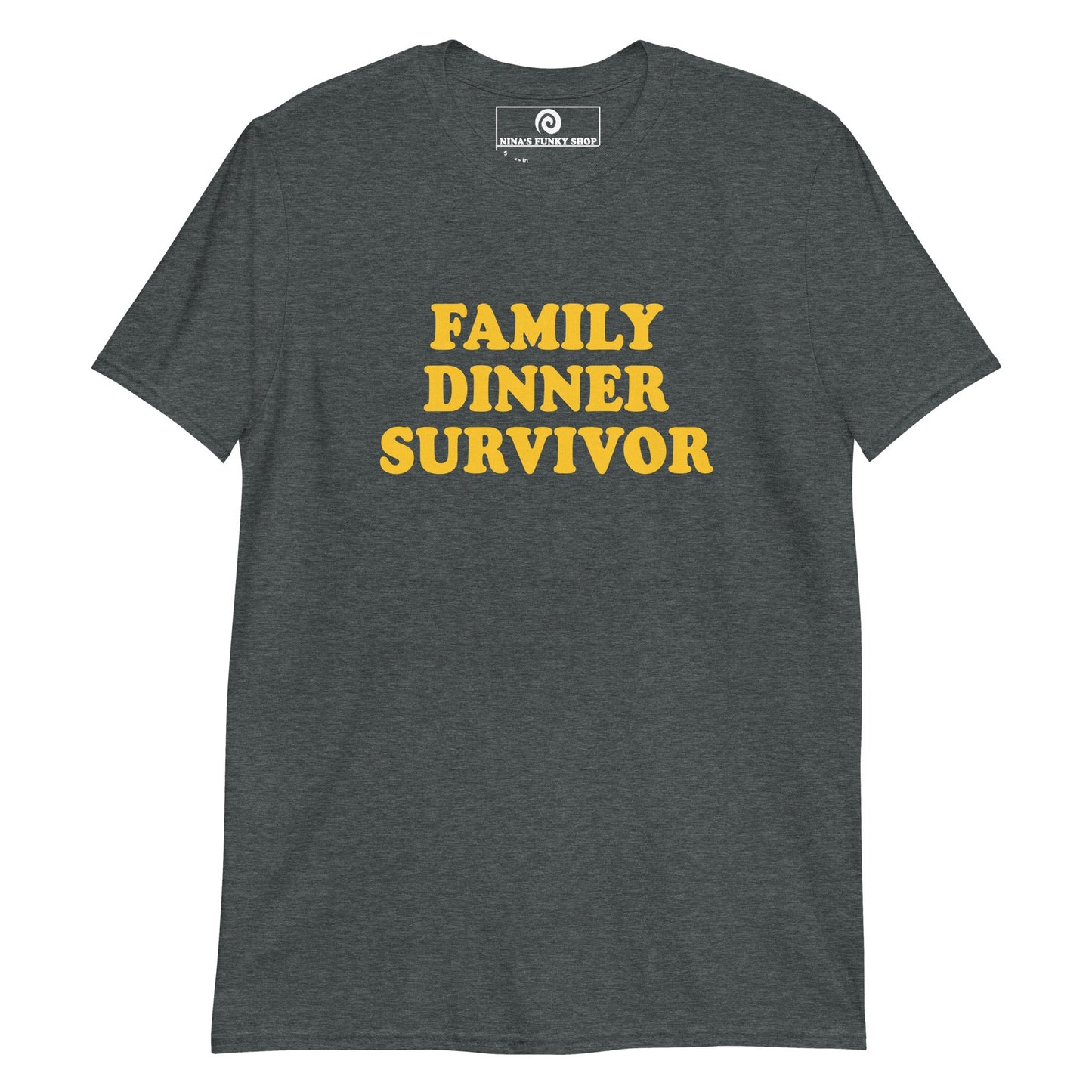 Family Dinner Survivor T-Shirt - ninanush