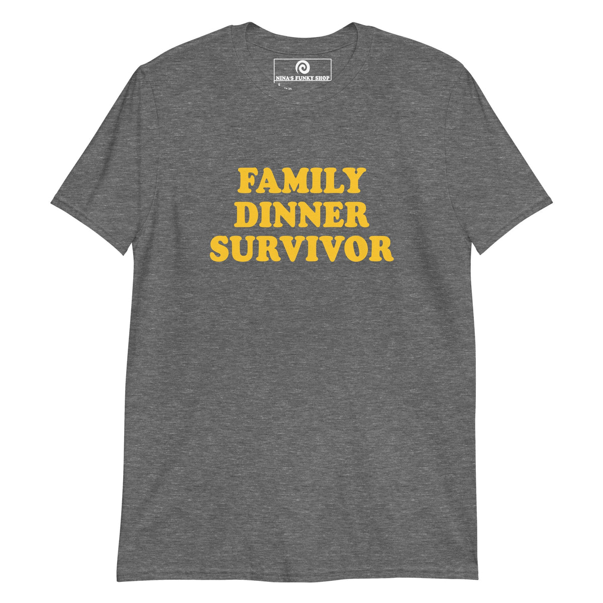 Family Dinner Survivor T-Shirt - ninanush