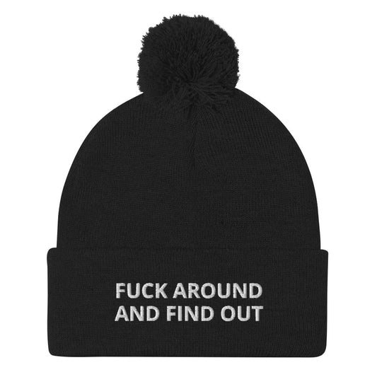 Fuck Around And Find Out Beanie - ninanush