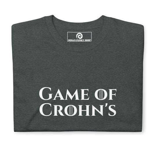 Game Of Crohn's T-Shirt - ninanush