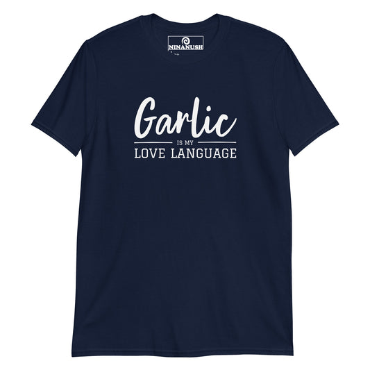 Garlic Is My Love Language T-shirt - ninanush