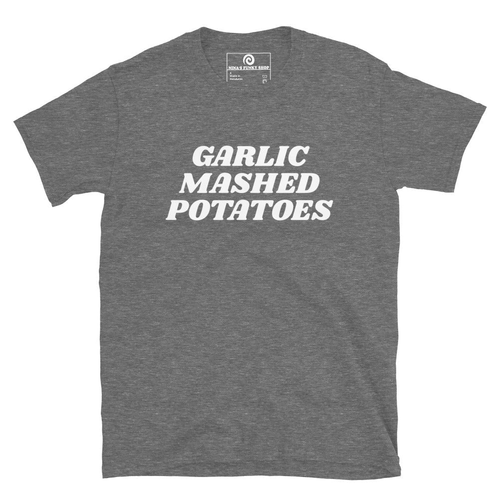 Garlic Mashed Potatoes T-Shirt - Bold - ninanush