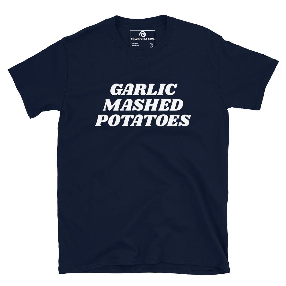 Garlic Mashed Potatoes T-Shirt - Bold - ninanush