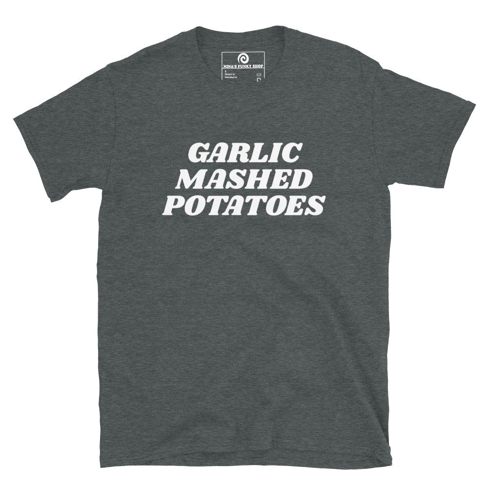 Garlic Mashed Potatoes T-Shirt - Bold - ninanush