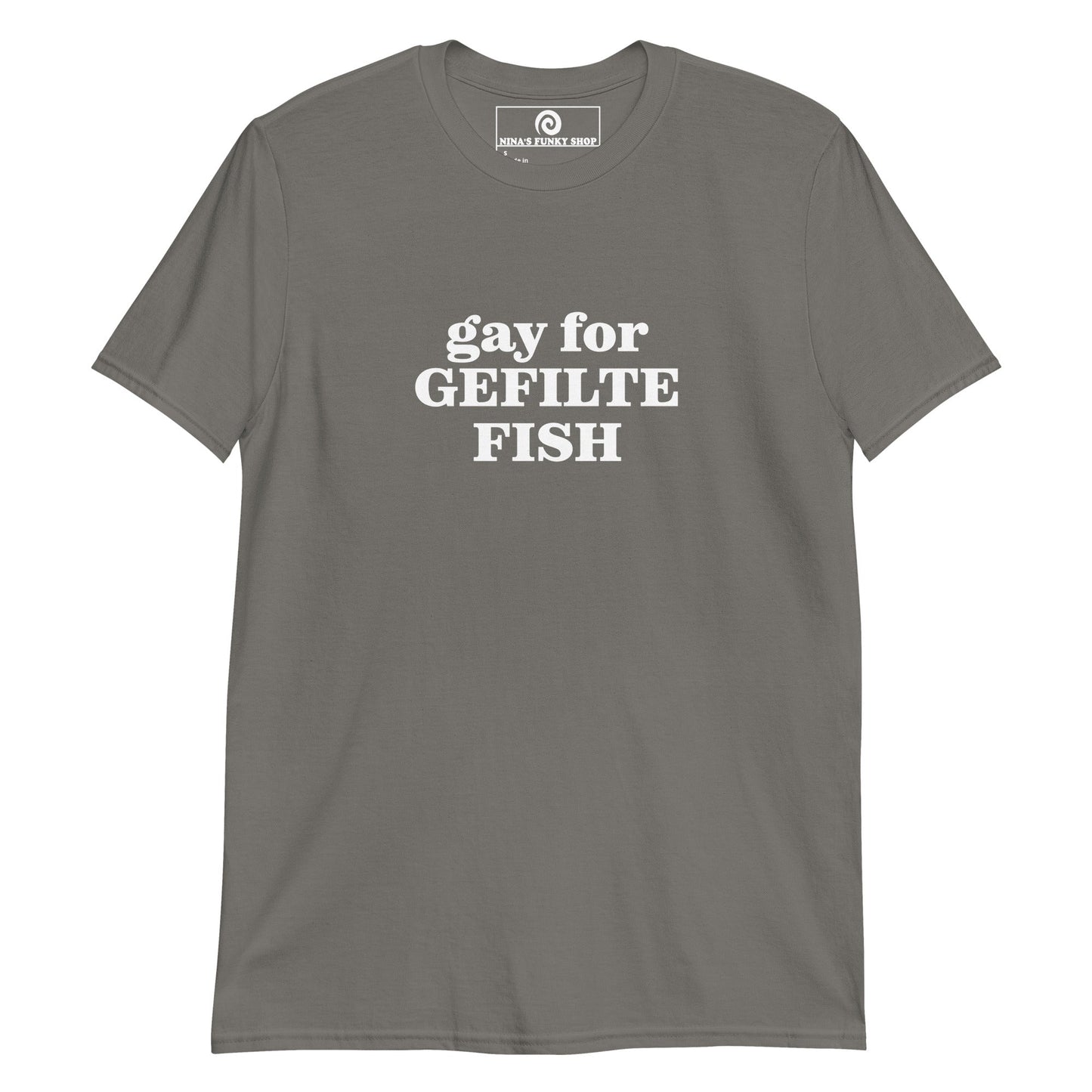 Gay For Gefilte Fish T-Shirt - ninanush