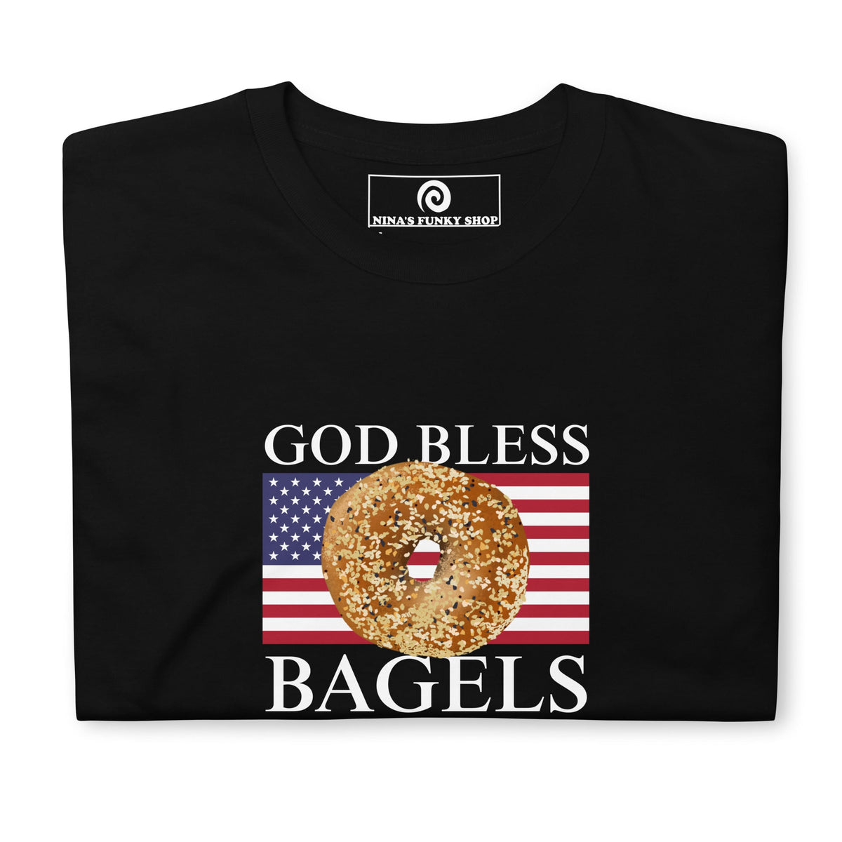God Bless Bagels T-Shirt - ninanush
