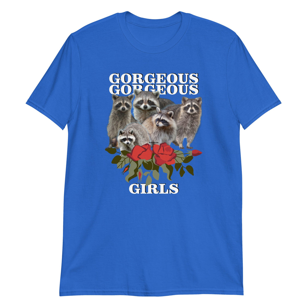Gorgeous Gorgeous Girls Raccoon T-Shirt - ninanush