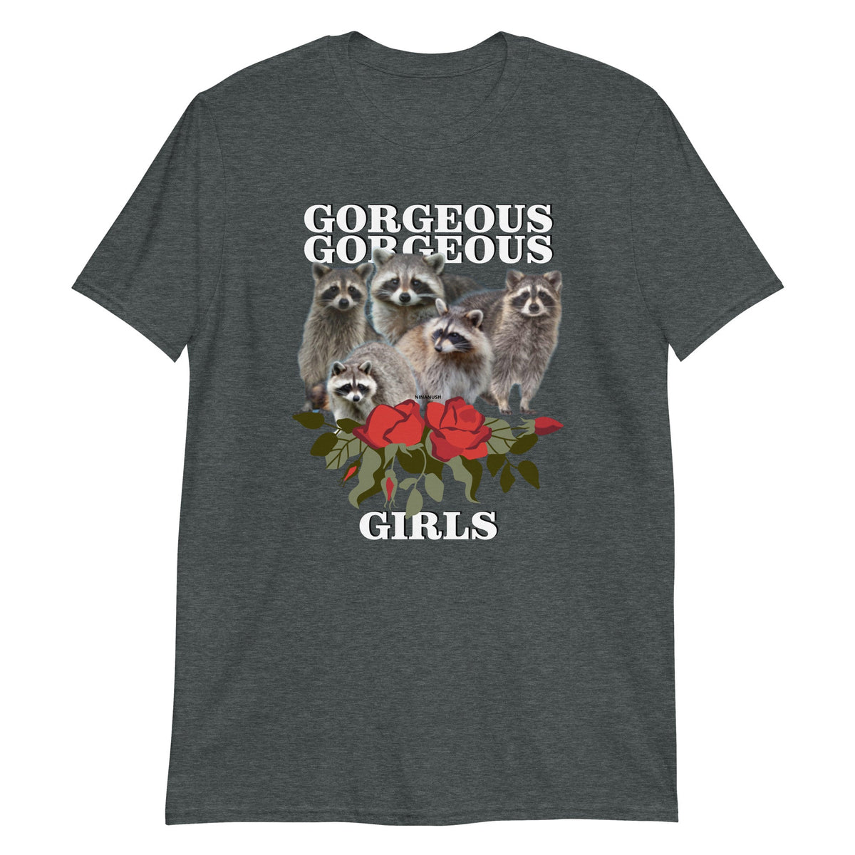 Gorgeous Gorgeous Girls Raccoon T-Shirt - ninanush