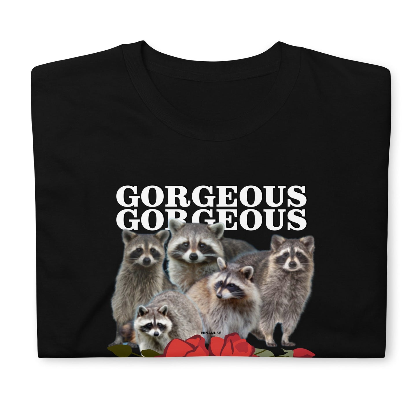Gorgeous Gorgeous Girls Raccoon T-Shirt - ninanush