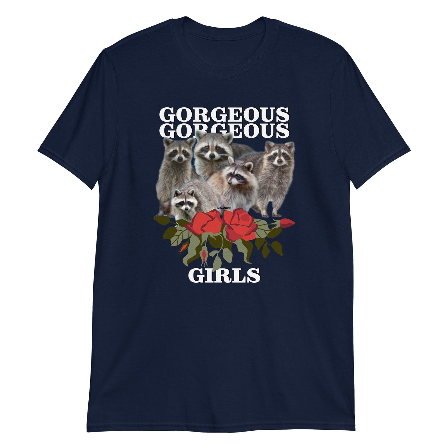 Gorgeous Gorgeous Girls Raccoon T-Shirt - ninanush