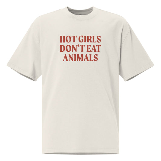 Hot Girls Don’t Eat Animals Oversized Graphic t-shirt - ninanush
