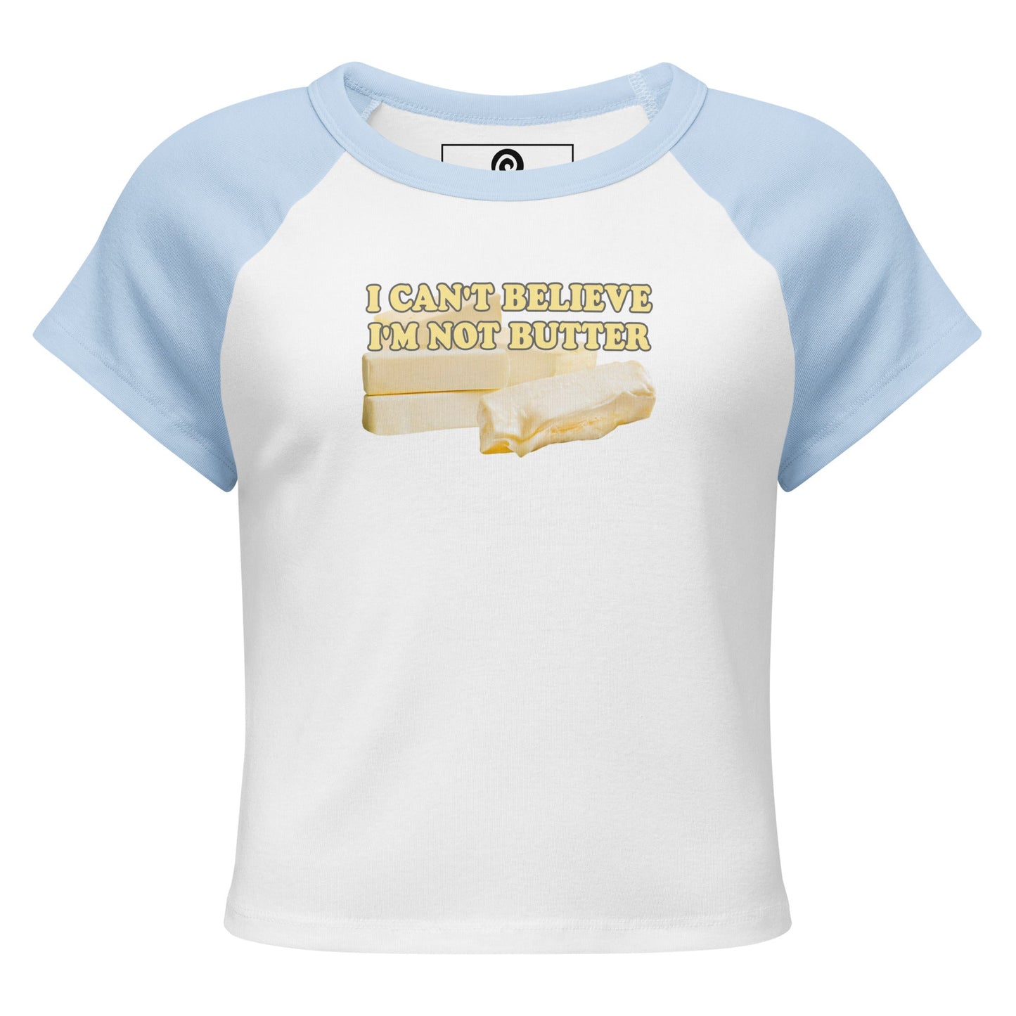 I Can't Believe I'm Not Butter Raglan Tee - ninanush