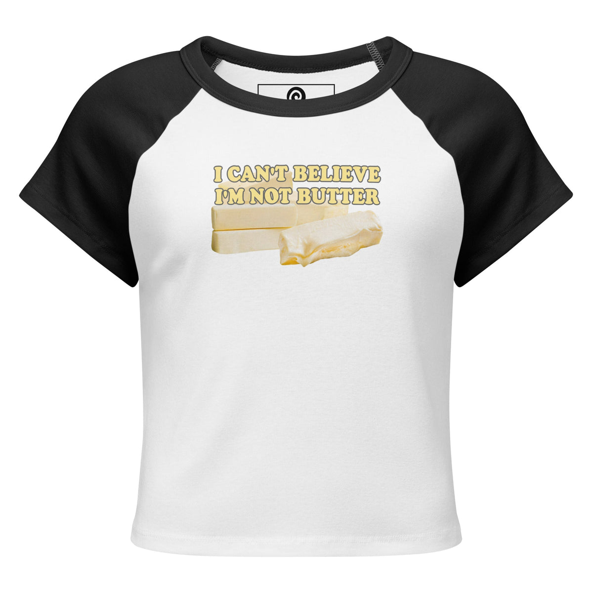 I Can't Believe I'm Not Butter Raglan Tee - ninanush
