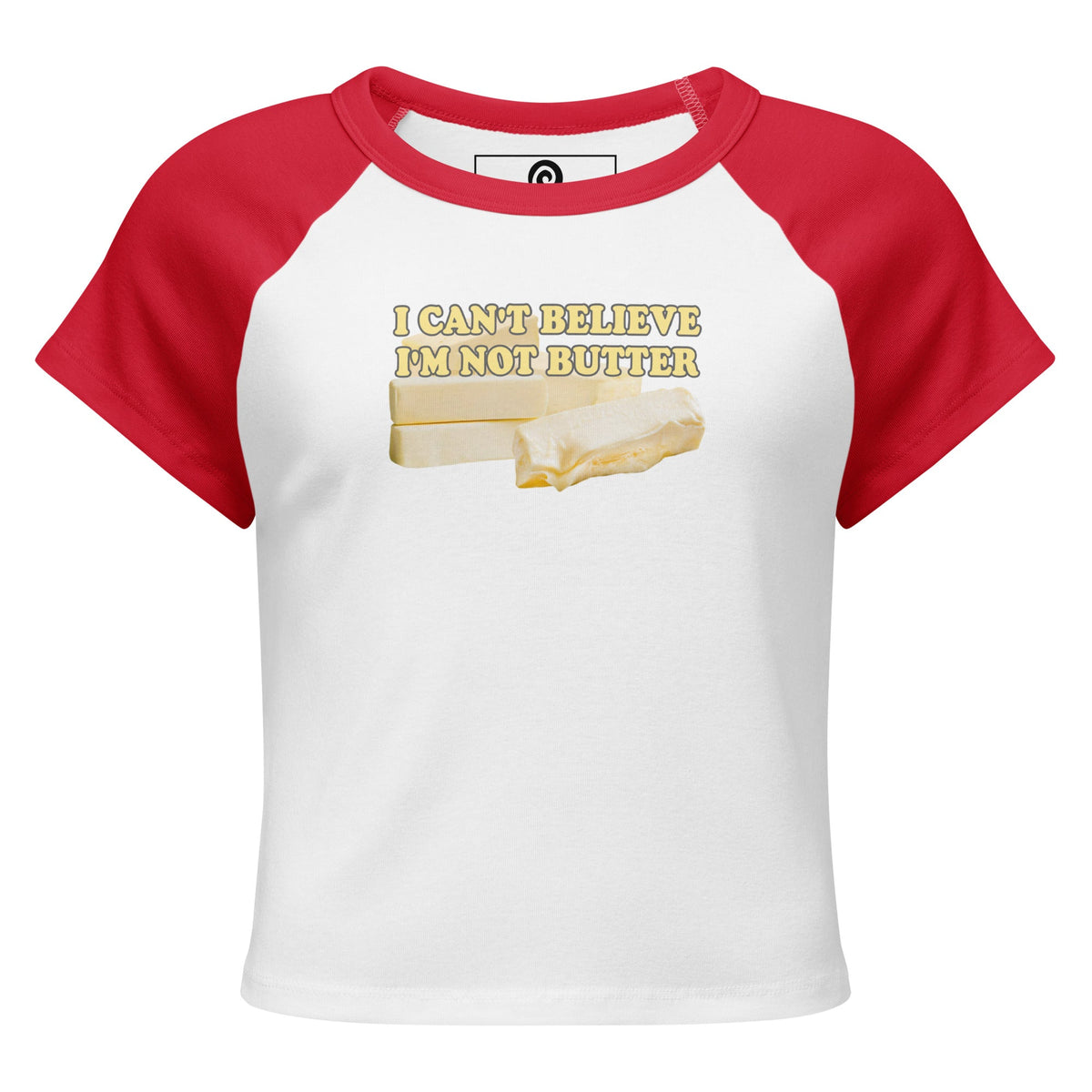 I Can't Believe I'm Not Butter Raglan Tee - ninanush