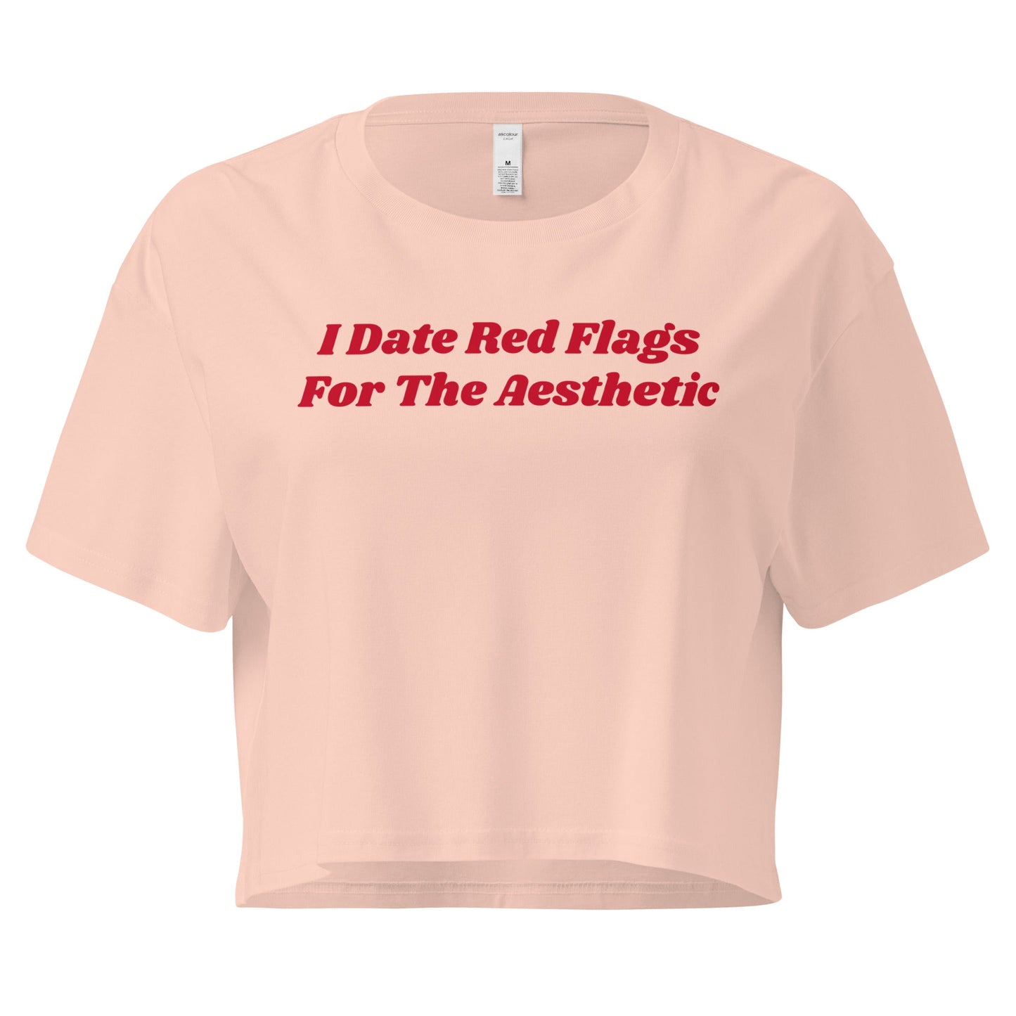 I Date Red Flags For The Aesthetic Women’s Crop Tee - ninanush