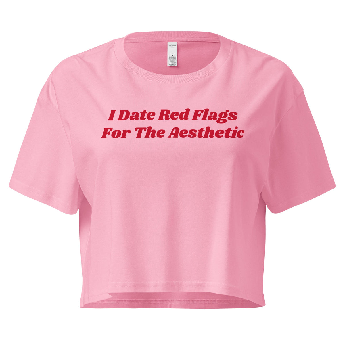 I Date Red Flags For The Aesthetic Women’s Crop Tee - ninanush