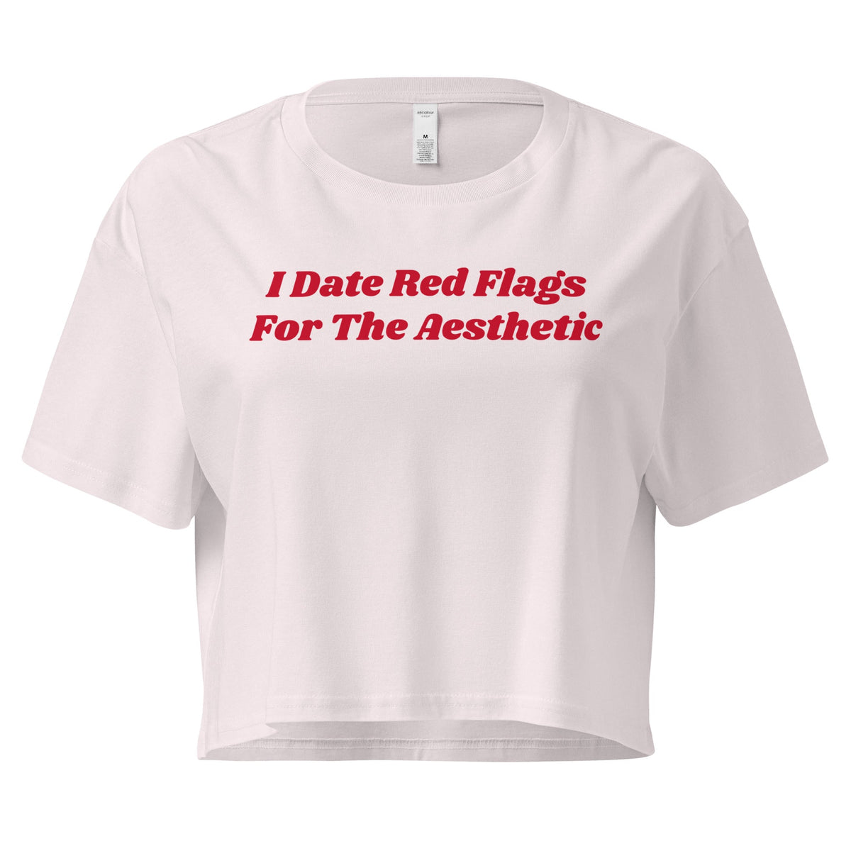 I Date Red Flags For The Aesthetic Women’s Crop Tee - ninanush