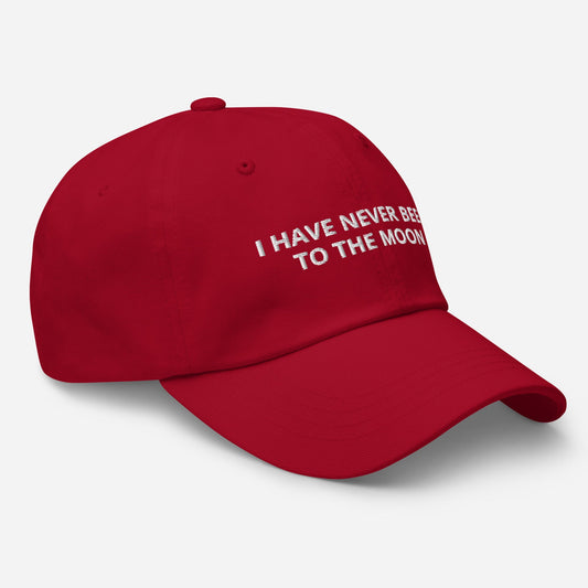 I Have Never Been To The Moon Dad Hat - ninanush