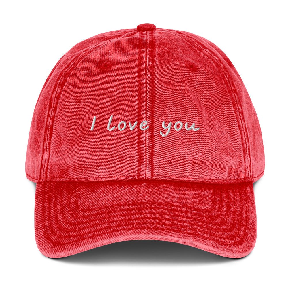I Love You Vintage Dad Hat - ninanush