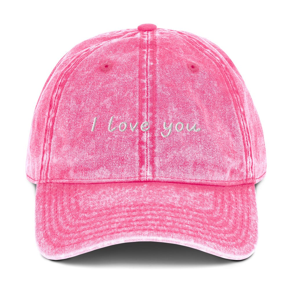 I Love You Vintage Dad Hat - ninanush