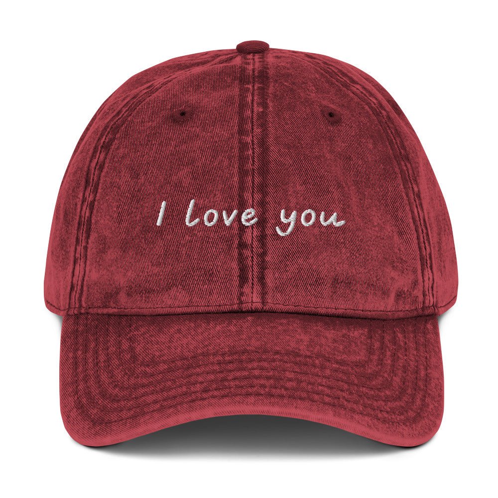 I Love You Vintage Dad Hat - ninanush