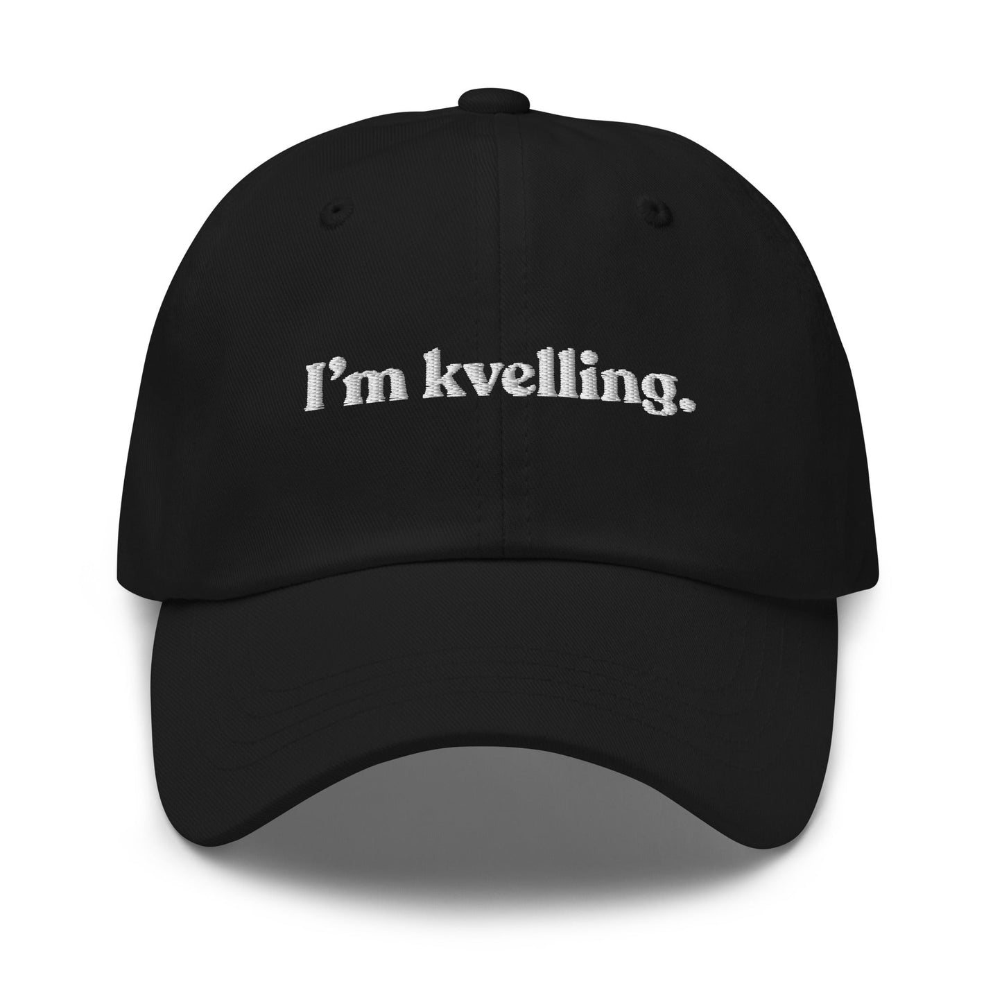 I’m Kvelling Dad Hat - ninanush